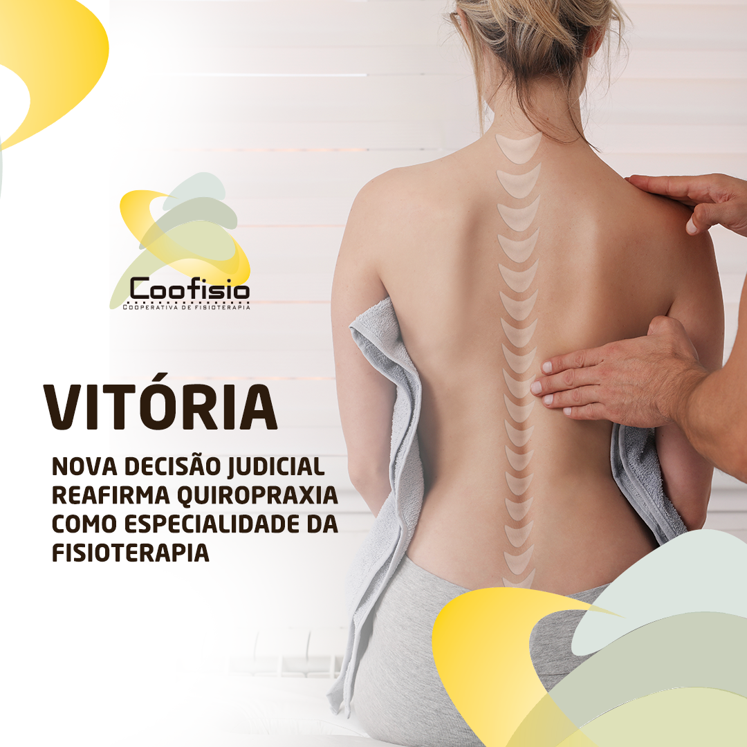 Nova decisão judicial reafirma Quiropraxia como especialidade da Fisioterapia